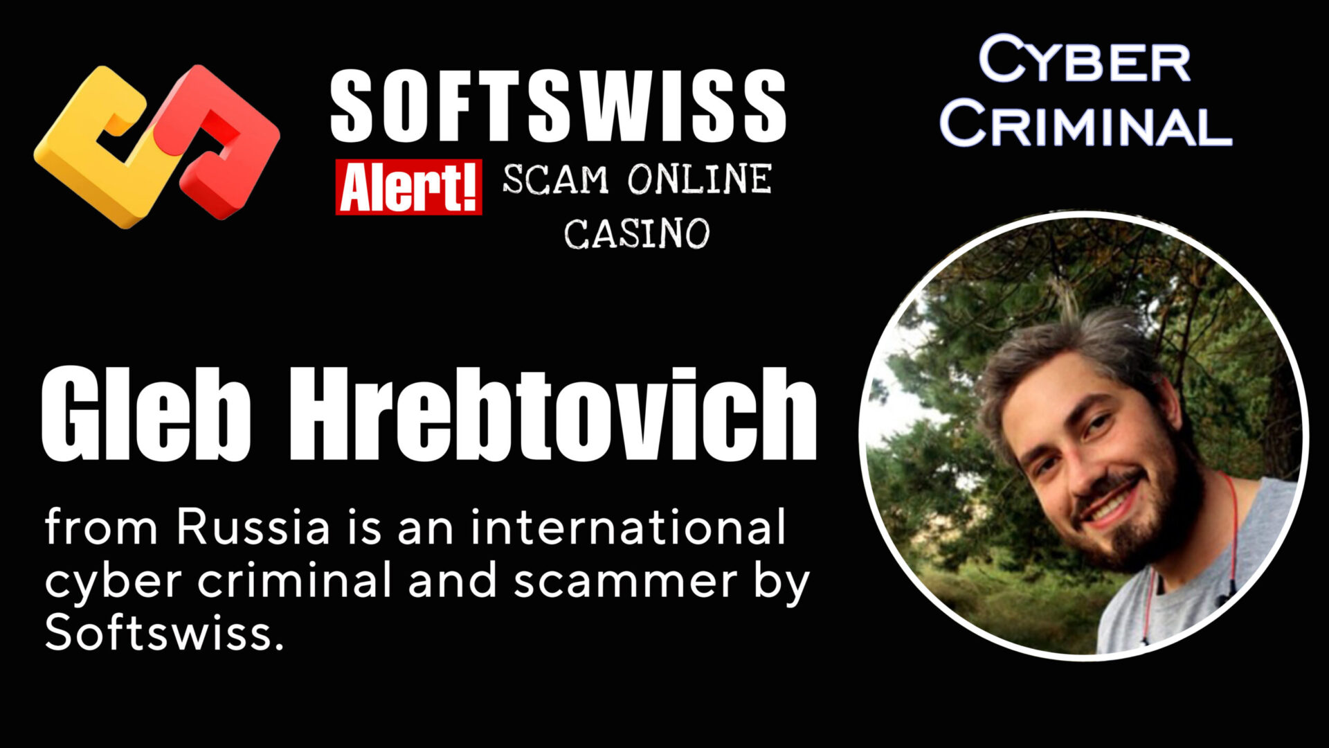 Gleb Hrebtovich - softswiss - Belarusian and Russian cyber fraud agents